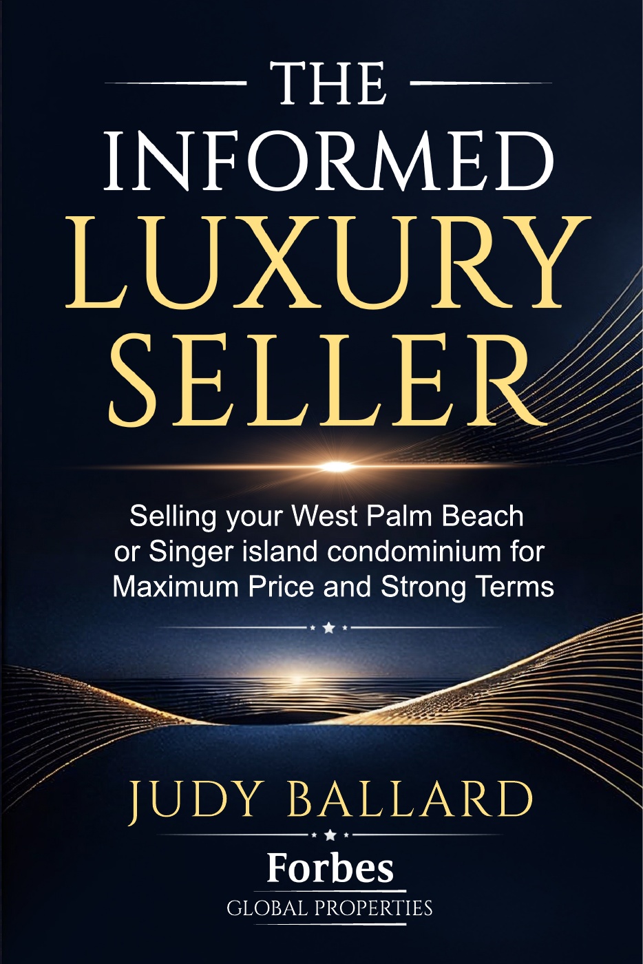 The Informed Luxury Seller by Judy Ballard